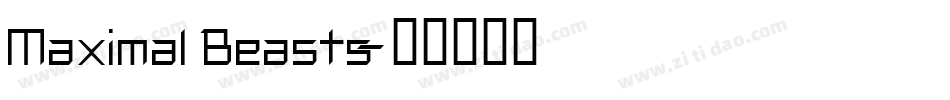Maximal Beasts字体转换